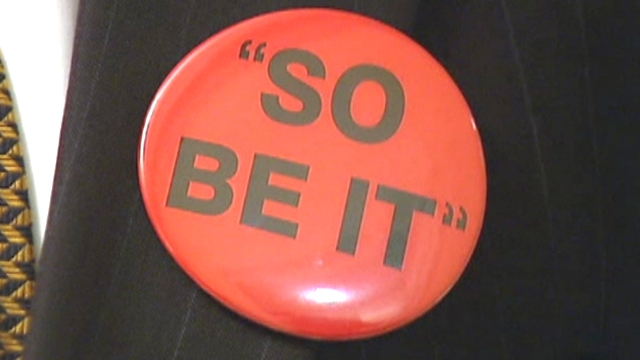 Democrats Protest 'So Be It' Comment With Buttons
