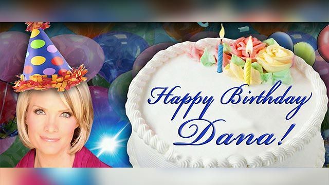 Happy Birthday Dana!