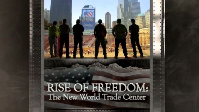 Rise Of Freedom: The New World Trade Ctr - Available 8/23