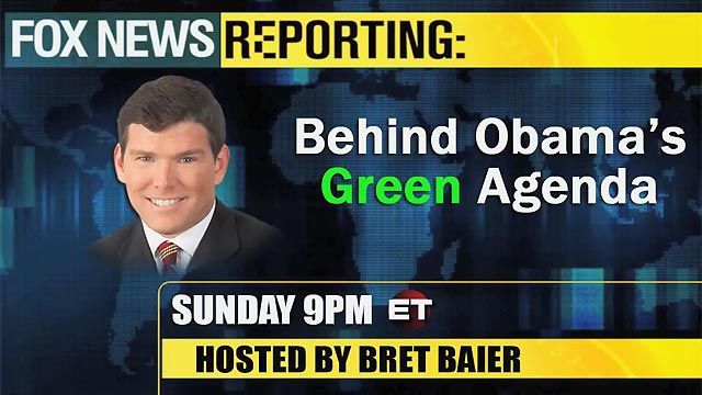 Daily Bret: 'Behind Obama's Green Agenda'